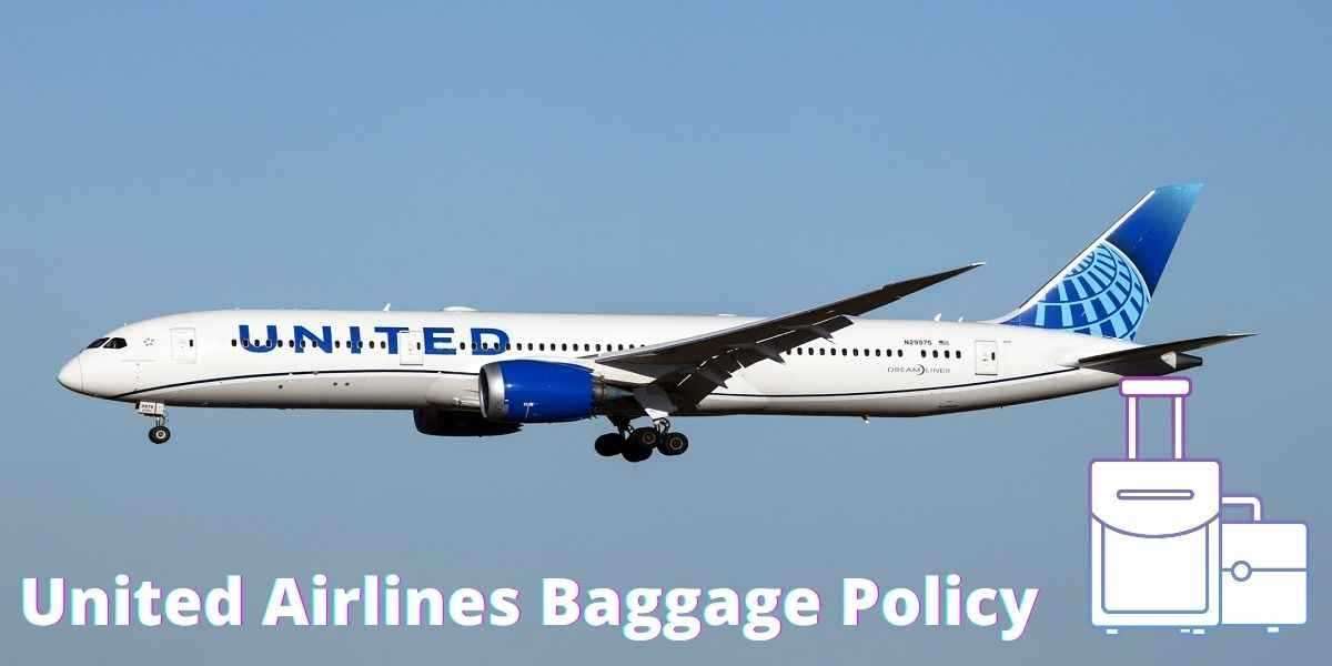 What is United Airlines Baggage Policy?