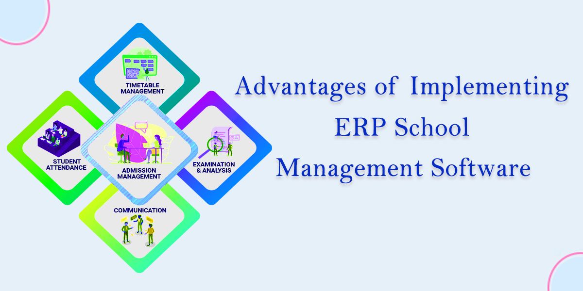 Advantages of Implementing ERP School Management Software – UDT eSchool